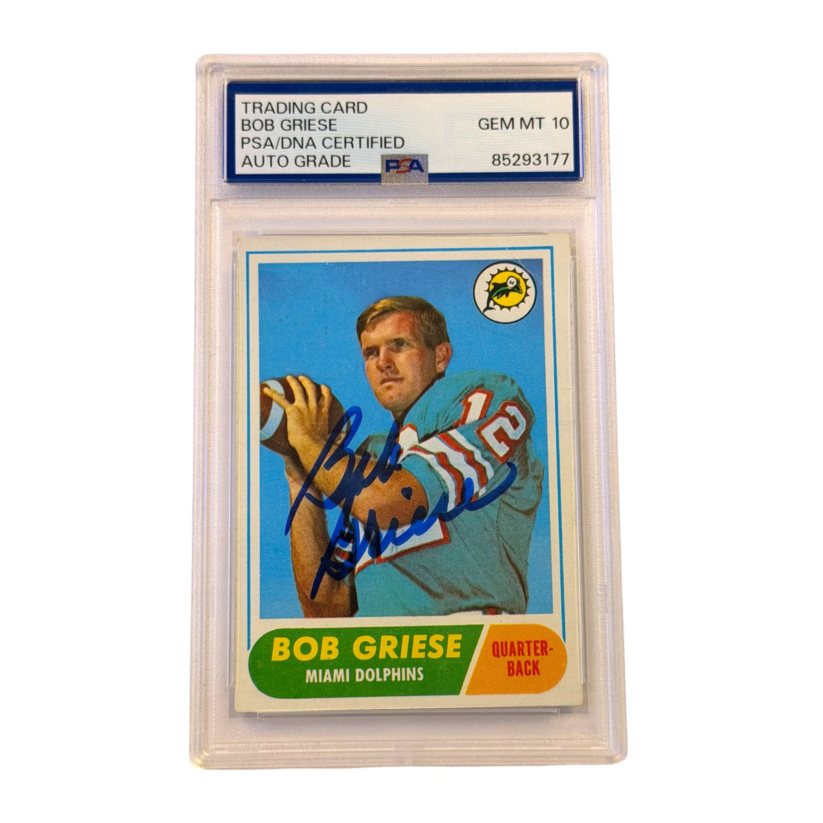 1968 TOPPS BOB GRIESE RC #196 AUTOGRAPHED AUTO GRADE PSA 10 (GC)