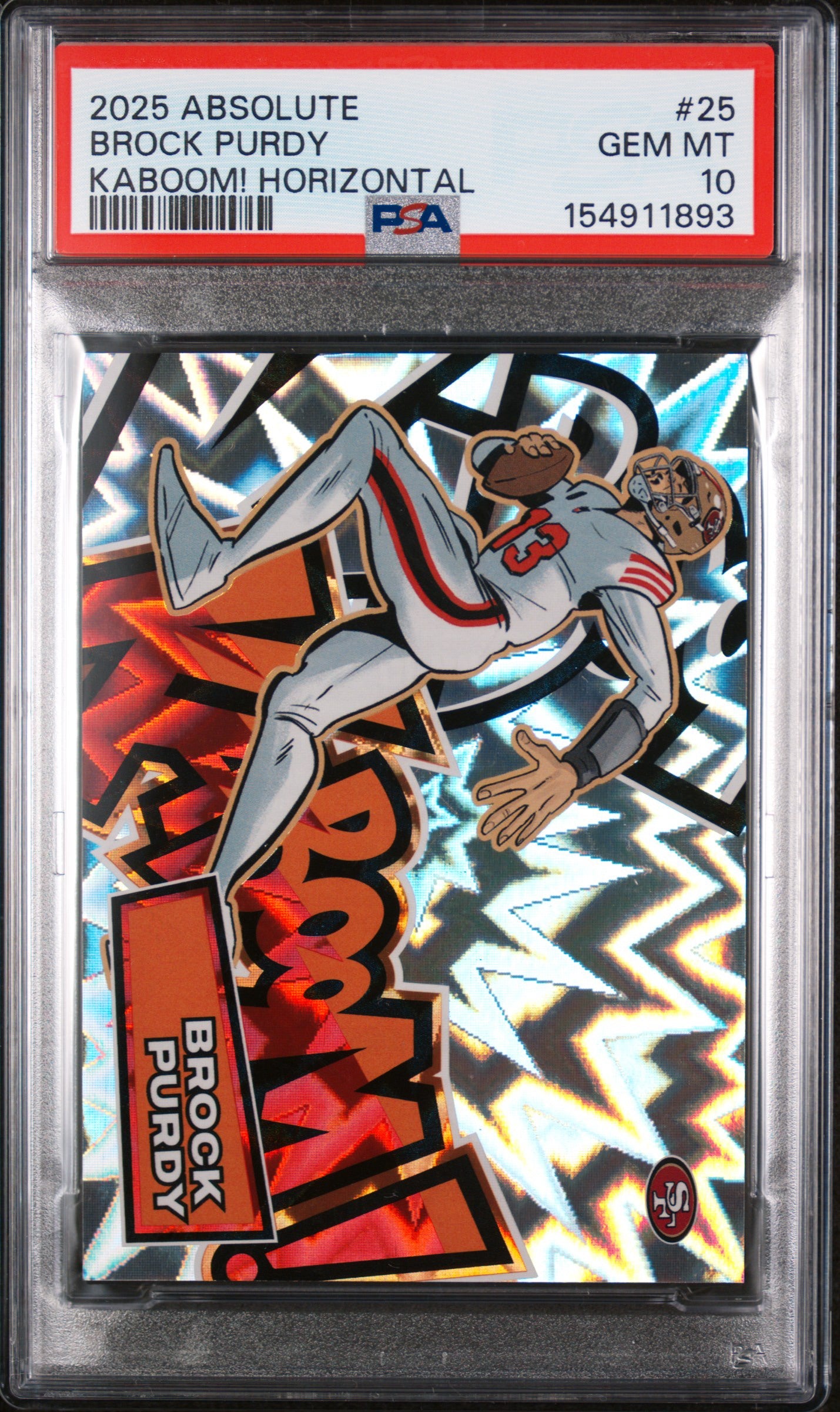 2025 PANINI ABSOLUTE KABOOM! HORIZONTAL #25 BROCK PURDY PSA 10