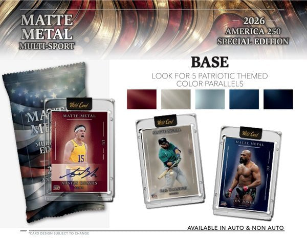 2026 Wild Card Matte Metal America Entertainment 250th NSCC Exclusive