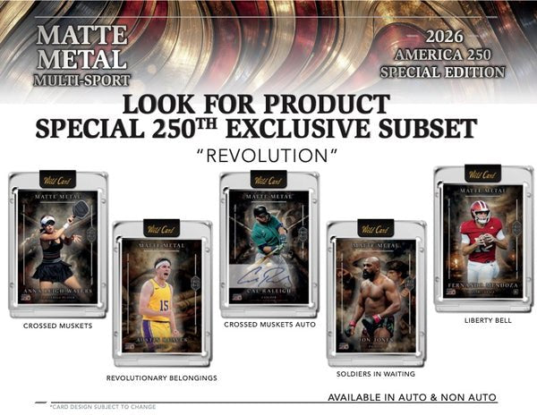 2026 Wild Card Matte Metal America Entertainment 250th NSCC Exclusive